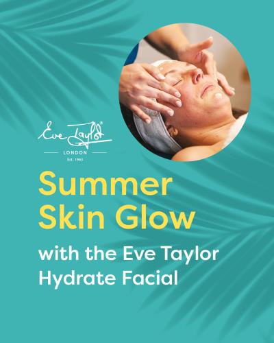 Summer Skin Promotion - Hydrate Facial with GWP